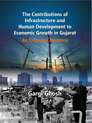 cover image of The Contributions of Infrastructure and Human Development to Economic Growth in Gujarat